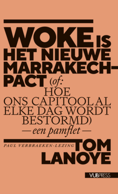 Boek: Woke is het nieuwe Marrakech-pact 